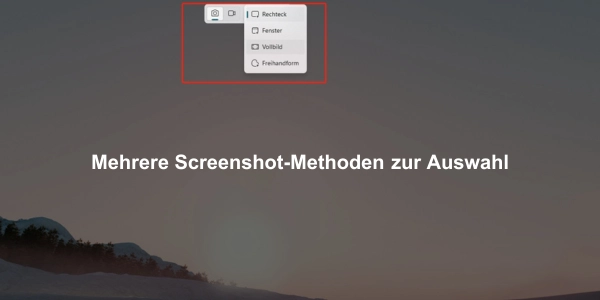 Mehrere Screenshot-Methoden zur Auswahl