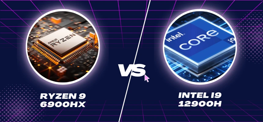 AMD Ryzen 9 6900HX Vs Intel I9-12900H